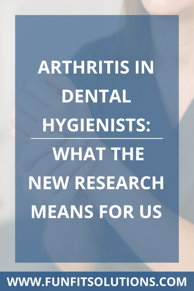 Arthritis in Dental Hygienists